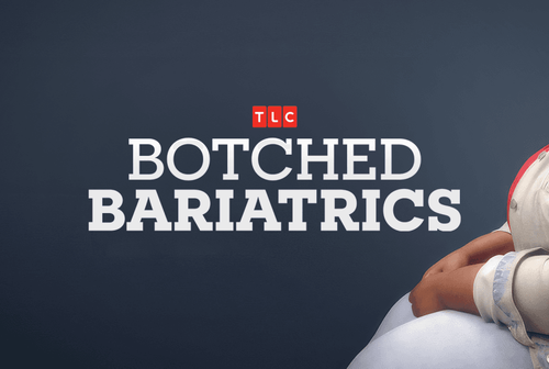 Botched Bariatrics