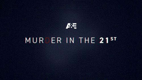 Murder in the 21st