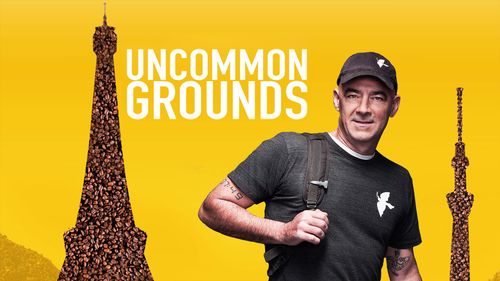 Uncommon Grounds with Todd Carmichael